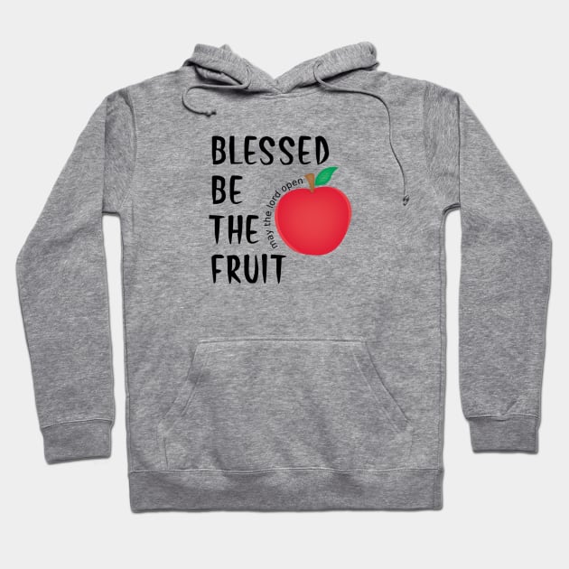 Blessed be the fruit Hoodie by Cargoprints